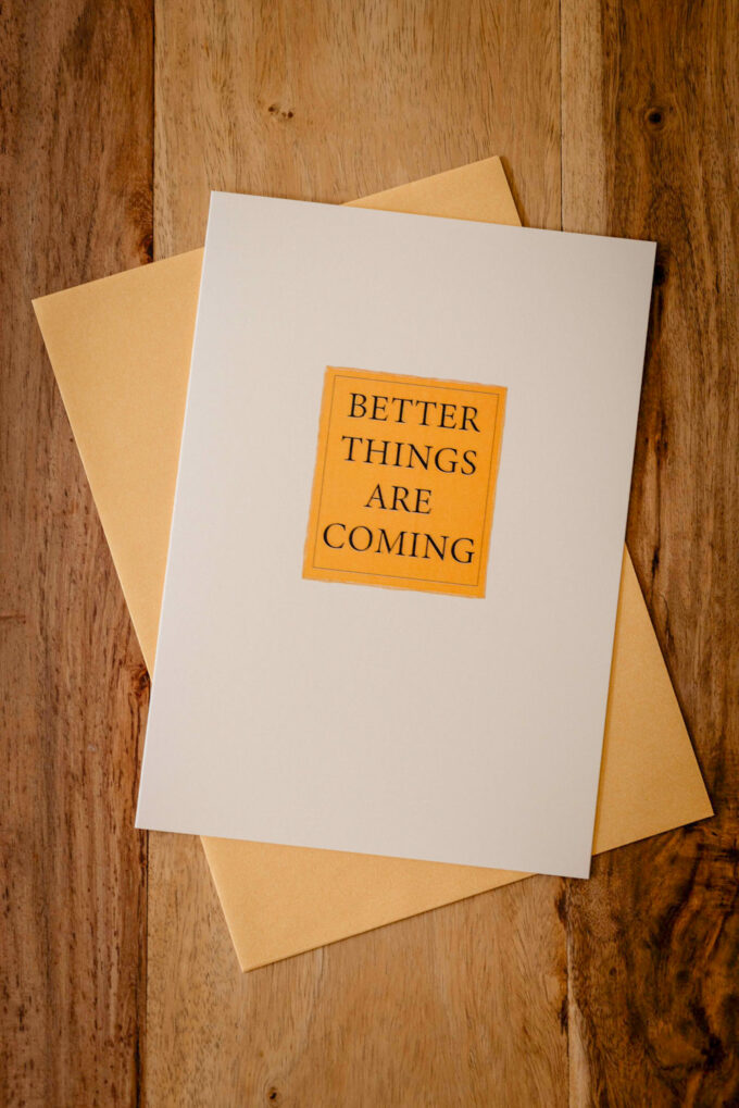 Mutmacherkarte "Better Things"